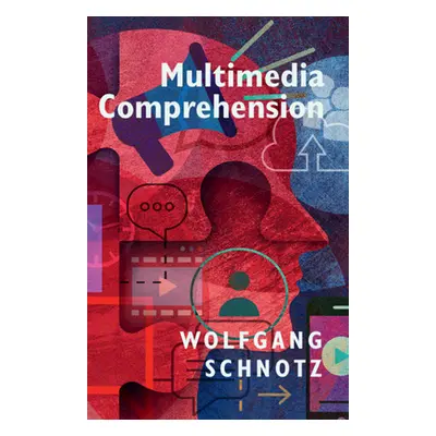 "Multimedia Comprehension" - "" ("Schnotz Wolfgang")