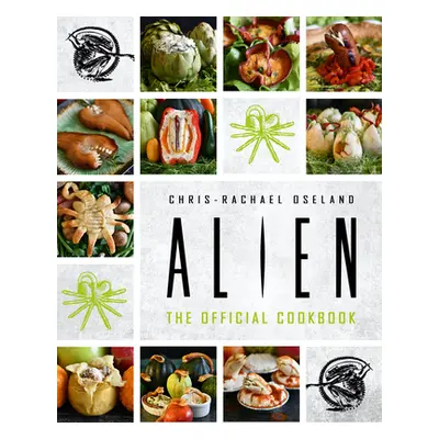 Alien Cookbook (Oseland Chris-Rachael)