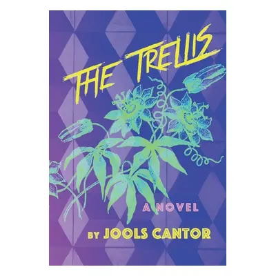 "The Trellis" - "" ("Cantor Jools")