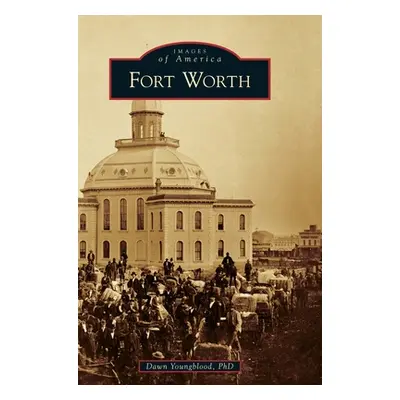 "Fort Worth" - "" (" Dawn Youngblood")