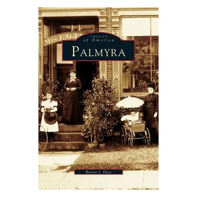 "Palmyra" - "" ("Hays Bonnie J.")