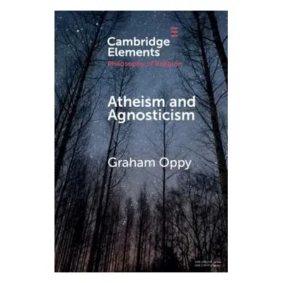 "Atheism and Agnosticism" - "" ("Oppy Graham")