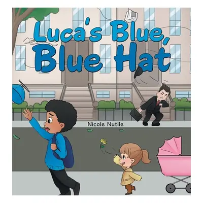 "Luca's Blue, Blue Hat" - "" ("Nutile Nicole")