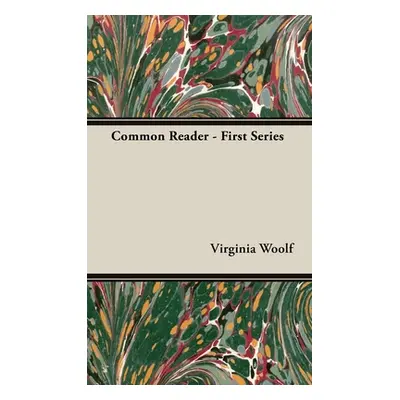 "The Common Reader - First Series" - "" ("Woolf Virginia")