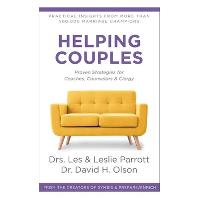 "Helping Couples: Proven Strategies for Coaches, Counselors, and Clergy" - "" ("Parrott Les")