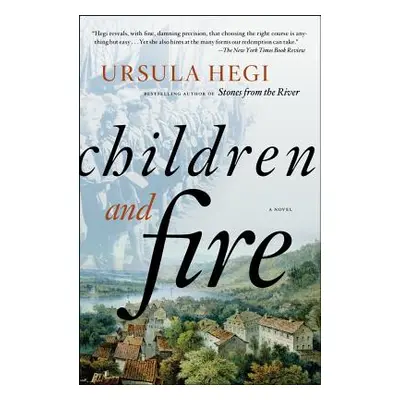 "Children and Fire" - "" ("Hegi Ursula")