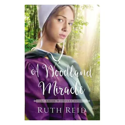 "A Woodland Miracle" - "" ("Reid Ruth")