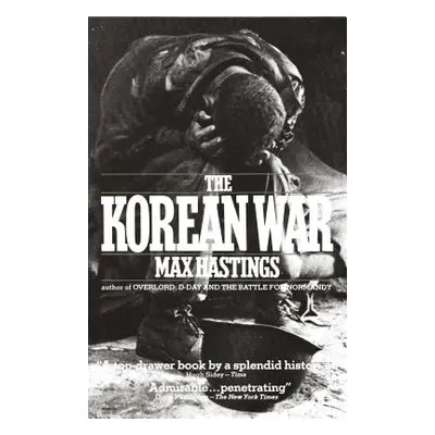 "The Korean War" - "" ("Hastings Max")