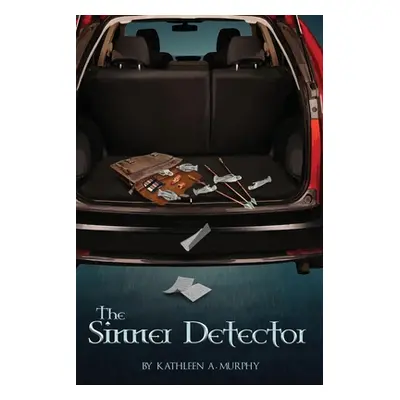 "The Sinner Detector" - "" ("Murphy Kathleen A.")