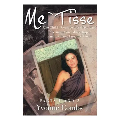 "Me`Tisse: Parts 1 and 2" - "" ("Combs Yvonne")