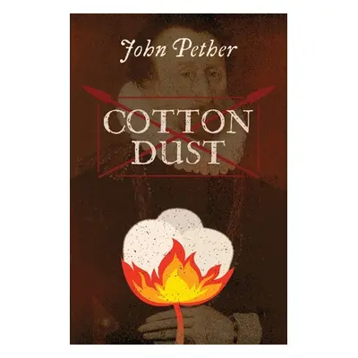 "Cotton Dust" - "" ("Pether John")