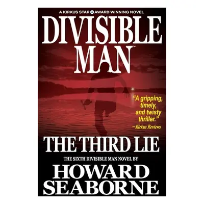 "Divisible Man - The Third Lie" - "" ("Seaborne Howard")