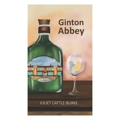 "Ginton Abbey" - "" ("Cattle-Burke Juliet")