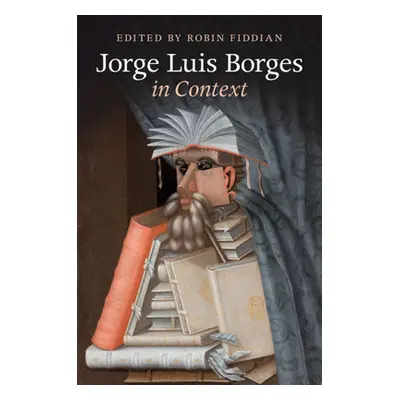 "Jorge Luis Borges in Context" - "" ("Fiddian Robin")