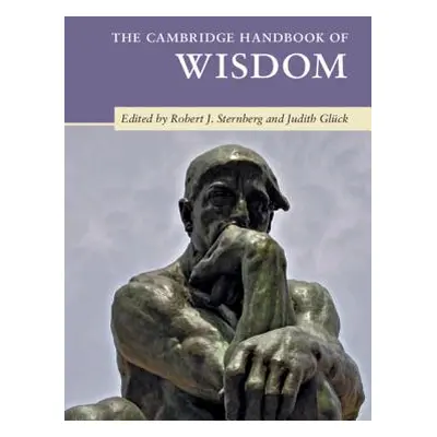 "The Cambridge Handbook of Wisdom" - "" ("Sternberg Robert J.")