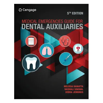 "Medical Emergencies Guide for Dental Auxiliaries" - "" ("Damatta Melissa")