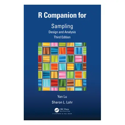 "R Companion for Sampling: Design and Analysis, Third Edition" - "" ("Lu Yan")