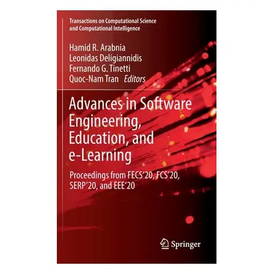 "Advances in Software Engineering, Education, and E-Learning: Proceedings from Fecs'20, Fcs'20, 