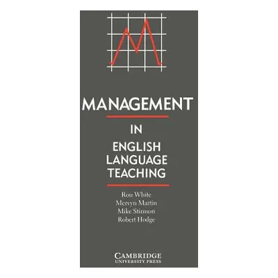 "Management in English Language Teaching" - "" ("White Ron")