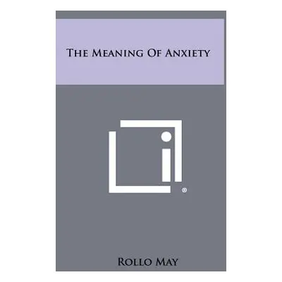 "The Meaning Of Anxiety" - "" ("May Rollo")