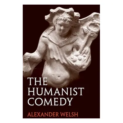 "Humanist Comedy" - "" ("Welsh Alexander")