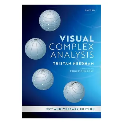 "Visual Complex Analysis: 25th Anniversary Edition" - "" ("Needham Tristan")