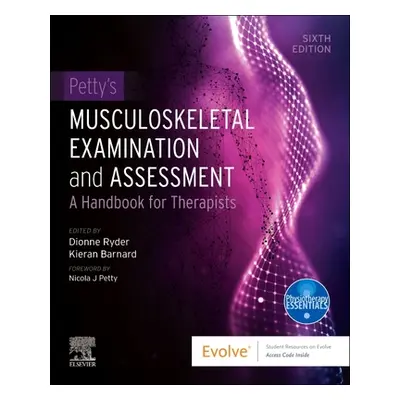 "Petty's Musculoskeletal Examination and Assessment: A Handbook for Therapists" - "" ("Ryder Dio