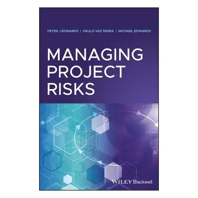 "Managing Project Risks" - "" ("Edwards Peter J.")