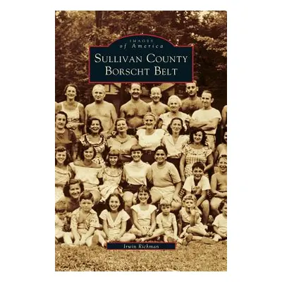 "Sullivan County Borscht Belt" - "" ("Richman Irwin")