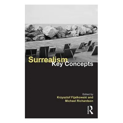 "Surrealism: Key Concepts" - "" ("Fijalkowski Krzysztof")