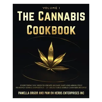 "The Cannabis Cookbook" - "" ("Orgor Pamella")