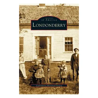 "Londonderry" - "" ("Londonderry Historical Society")