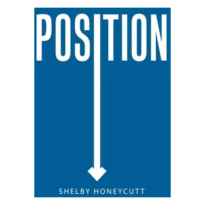 "Position" - "" ("Honeycutt Shelby")