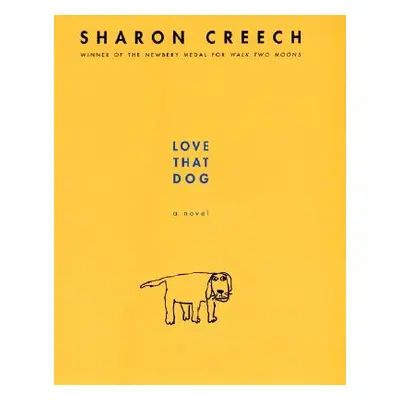 "Love That Dog" - "" ("Creech Sharon")