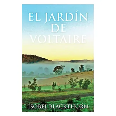 "El Jardn de Voltaire" - "" ("Blackthorn Isobel")