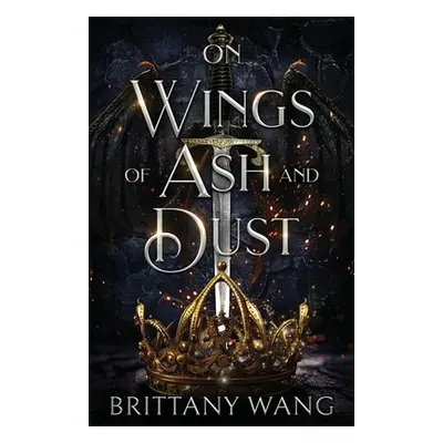 "On Wings of Ash and Dust" - "" ("Wang Brittany")