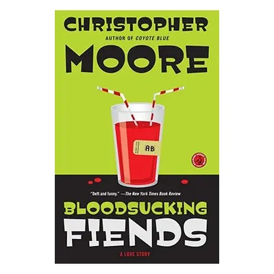 "Bloodsucking Fiends: A Love Story" - "" ("Moore Christopher")