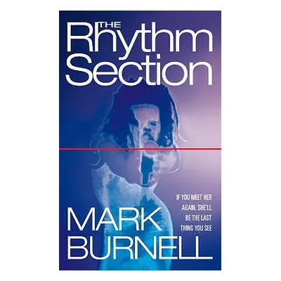 "The Rhythm Section" - "" ("Burnell Mark")