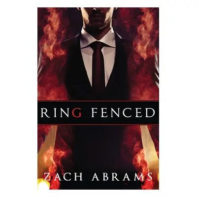 "Ring Fenced" - "" ("Abrams Zach")