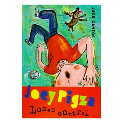 "Joey Pigza Loses Control" - "" ("Gantos Jack")