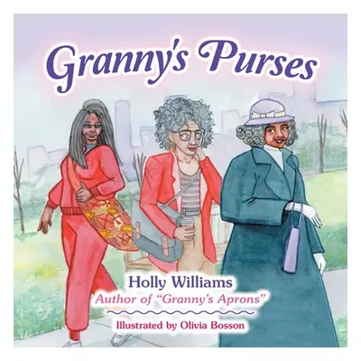 "Granny's Purses" - "" ("Williams Holly")