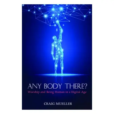 "Any Body There?" - "" ("Mueller Craig")