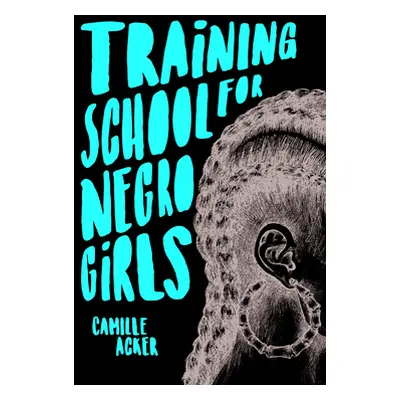 "Training School for Negro Girls" - "" ("Acker Camille")