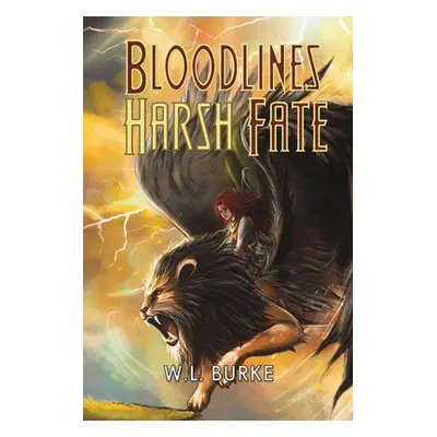 "Bloodlines - Harsh Fate" - "" ("Burke W. L.")