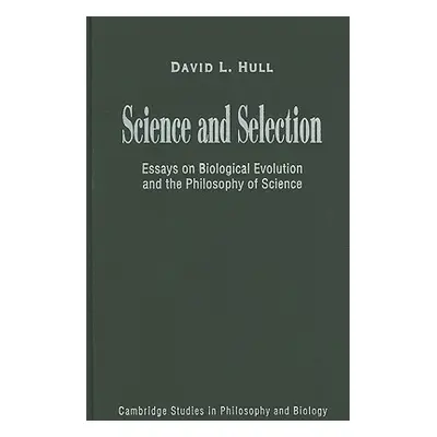 "Science and Selection: Essays on Biological Evolution and the Philosophy of Science" - "" ("Hul