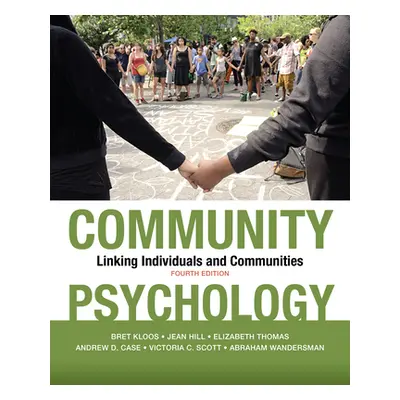 "Community Psychology: Linking Individuals and Communities" - "" ("Kloos Bret")