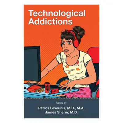 "Technological Addictions" - "" ("Levounis Petros")