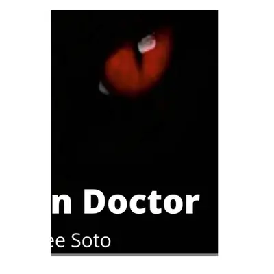 "The Demon Doctor" - "" ("Soto Destinee")