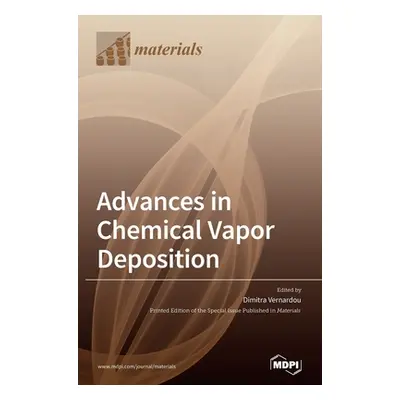 "Advances in Chemical Vapor Deposition" - "" ("Vernardou Dimitra")