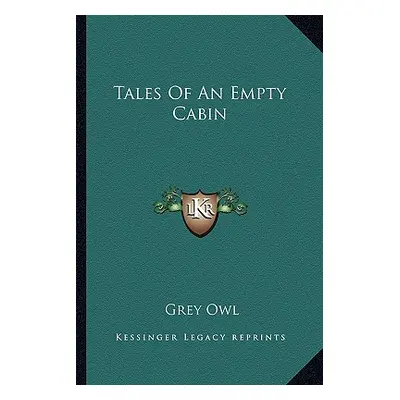 "Tales of an Empty Cabin" - "" ("Owl Grey")